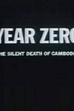 Watch Year Zero The Silent Death of Cambodia Gomovies