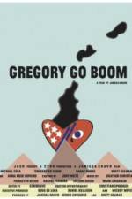 Watch Gregory Go Boom Gomovies