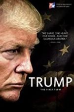 Watch Trump: The First Term Gomovies