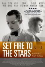 Watch Set Fire to the Stars Gomovies