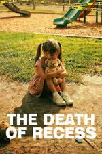 Watch The Death of Recess Gomovies