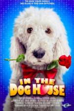 Watch In the Dog House Gomovies