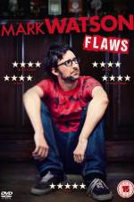 Watch Mark Watson: Flaws Gomovies