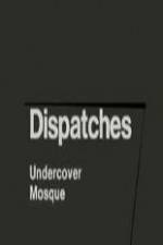 Watch Dispatches: Undercover Mosque Gomovies