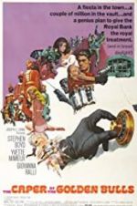 Watch The Caper of the Golden Bulls Gomovies