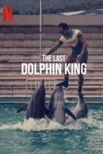 Watch The Last Dolphin King Gomovies