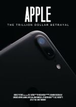 Watch Apple: The Trillion Dollar Betrayal Gomovies