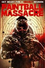 Watch Paintball Massacre Gomovies