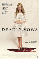 Watch Deadly Vows Gomovies