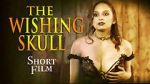 Watch The Wishing Skull Gomovies
