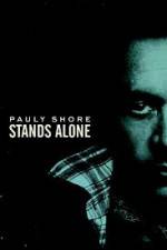 Watch Pauly Shore Stands Alone Gomovies