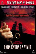 Watch Pel�culas para no dormir Para entrar a vivir Gomovies