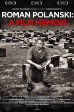 Watch Roman Polanski A Film Memoir Gomovies