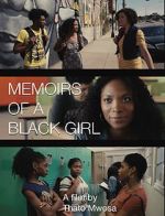 Watch Memoirs of a Black Girl Gomovies