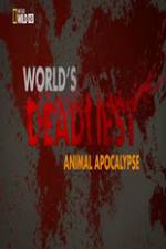 Watch Worlds Deadliest... Animal Apocalypse Gomovies