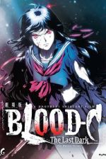 Watch Blood-C: The Last Dark Gomovies