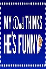 Watch My Dad Think Hes Funny by Sorabh Pant Gomovies