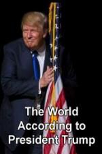 Watch The World According to President Trump Gomovies