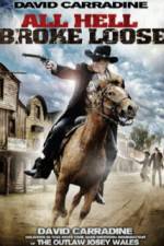 Watch All Hell Broke Loose Gomovies
