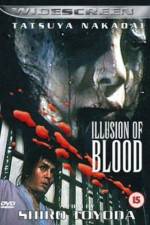 Watch Illusion of Blood Gomovies
