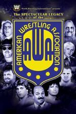Watch The Spectacular Legacy of the AWA Gomovies