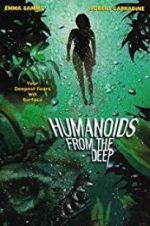 Watch Humanoids from the Deep Gomovies