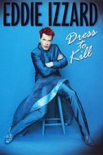 Watch Eddie Izzard: Dress to Kill Gomovies