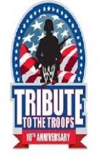 Watch WWE Tribute to the Troops Gomovies