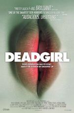 Watch Deadgirl Gomovies