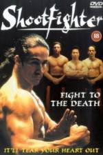 Watch Shootfighter: Fight to the Death Gomovies