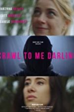 Watch Crawl to Me Darling Gomovies