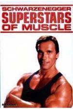 Watch Superstars Of Muscle Schwarzenegger Gomovies