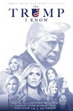 Watch The Trump I Know Gomovies