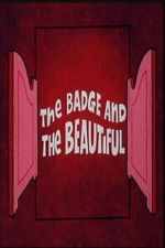 Watch The Badge and the Beautiful Gomovies