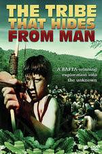 Watch The Tribe That Hides from Man Gomovies