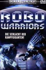 Watch Robo Warriors Gomovies