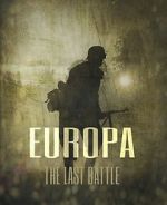 Watch Europa: The Last Battle Gomovies