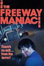 Watch The Freeway Maniac Gomovies