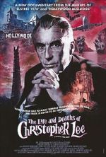 Watch The Life and Deaths of Christopher Lee Gomovies