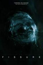 Watch Fissure Gomovies