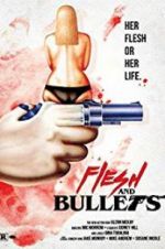 Watch Flesh and Bullets Gomovies