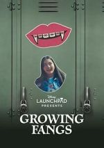Watch Growing Fangs (Short 2021) Gomovies