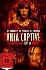 Watch Villa Captive Gomovies