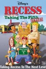 Watch Recess: Taking the Fifth Grade Gomovies