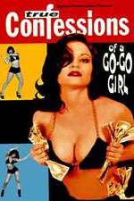 Watch Confessions of a Go-Go Girl Gomovies