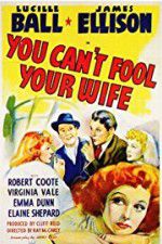 Watch You Can\'t Fool Your Wife Gomovies