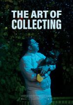 Watch The Art of Collecting (Short 2021) Gomovies