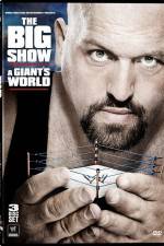 Watch Big Show A Giants World Gomovies