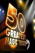 Watch TVs 50 Greatest Magic Tricks Gomovies