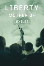 Watch Liberty: Mother of Exiles Gomovies